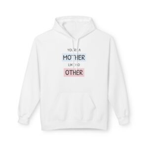 You're a Mother Like No Other Hoodie — 'Hustle More, Coffee Less' Graphic Pullover
